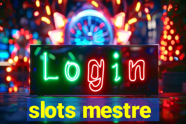 slots mestre